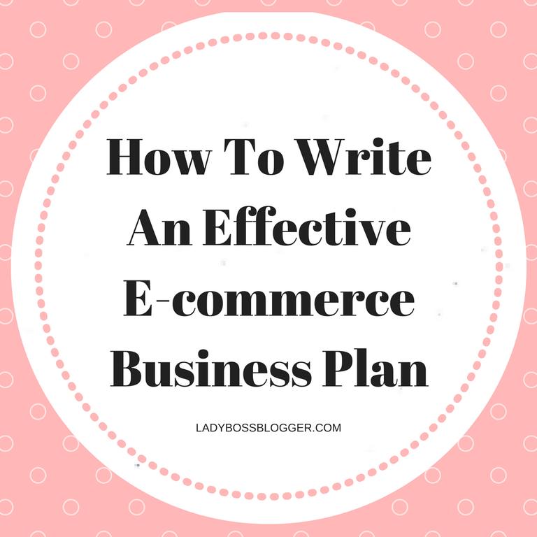 8 Easy Steps to Write an Ecommerce Business Plan - IS ALL YOU NEED 8 Easy Steps to Write an Ecommerce Business Plan - IS ALL YOU NEED